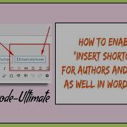 How To Enable Insert Shortcode For Authors And Editors As Well In WordPress