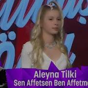 Aleyna Tilki Sen Affetsen Ben Affetmen