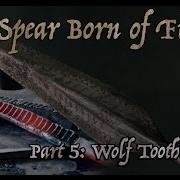 Wolf Tooth Pattern For A High End Viking Spear A Spear Born Of Fire Ep 5