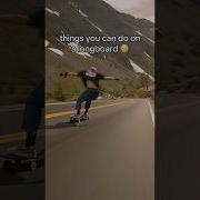 3 Things You Can Do On A Longboard