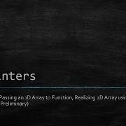 Pointers Part 3 Passing An 1D And 2D Array To Function Using Pointers