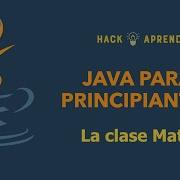 Java Para Principiantes La Clase Math