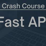 FastAPI Crash Course Building Robust APIs With Python For Beginners