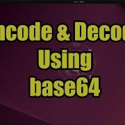 How To Encode And Decode Using Base64 In Linux