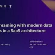 AWS Summit ATL 2022 Event Streaming With Modern Data Pipelines In A SaaS Architecture ISV201