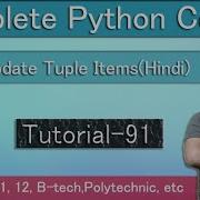 Creating Updating Deleting Accessing Elements Of Tuple In Python In Hindi Tutorial 91