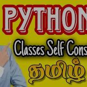 Self Keyword And Constructor In Python Classes In Python Python Tutorial For Beginners In Tamil