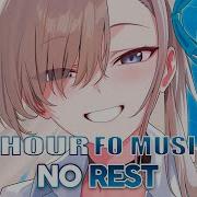 Nightcore No Rest Lyrics 1 HOUR