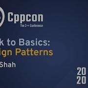 Back To Basics Design Patterns Mike Shah CppCon 2020