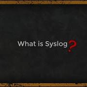 What Is Syslog Easy To Understand