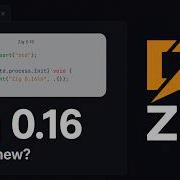 What S New In Zig 0 16