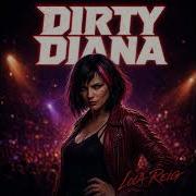 MICHAEL JACKSON Dirty Diana Cover By Lola Reig