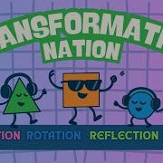The 4 Transformations Explained As A SONG Translation Rotation Reflection Dilation
