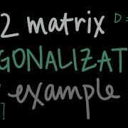 Пример диагонализации матрицы 2x2