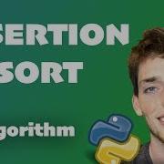 Insertion Sort Algorithm Explained Full Code Included Python Algorithm Series For Beginners