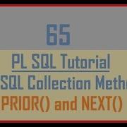 Tutorial 65 PL SQL Collection Method PRIOR NEXT
