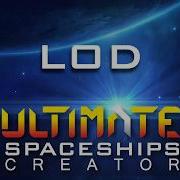 Ultimate Spaceships Creator LODs Level Of Detail Unity Asset Store
