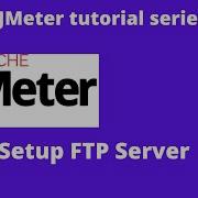 Jmeter Tutorial 10 How To Setup A FTP Server On Windows 10