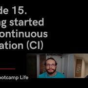 Episode 15 Getting Started With Continuous Integration CI