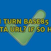 Can I Turn Base85 Into A Data URL If So How 2 Solutions