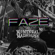 FAZE Montreal Madhouse