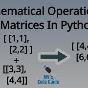 7 Mathematical Operations On Matrices Using Nested List And Numpy