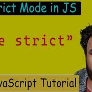 45 Use Strict In JS JavaScript Strict Mode Benefits Functionality Restrictions Explained