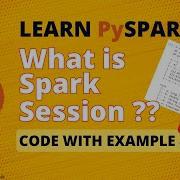 05 Understand Spark Session Create Your First DataFrame Create SparkSession Object Spark UI