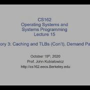 Лекция 15 CS162 Память 3 Кэширование и TLB продолжение страничная организация памяти по запросу