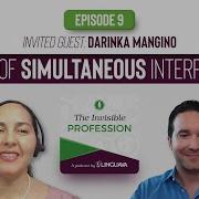 The Art Of Simultaneous Interpretation Ep 009 Invited Guest Darinka Mangino