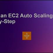 Create An EC2 Auto Scaling Group Step By Step