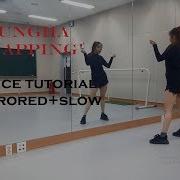 청하 CHUNG HA Snapping Dance Tutorial Mirrored Slow
