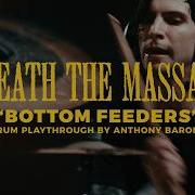 Anthony Barone BENEATH THE MASSACRE Bottom Feeders Drum Playthrough