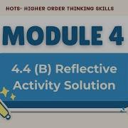 HOTS Module 4 4 B Reflective Activity Complete Solution Problem Solving In Lessons Module4