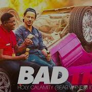 Bad Trip Soundtrack Holy Calamity Bear Witness II