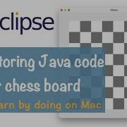 Java Chess 003 Refactoring Java Code For Chess Board