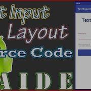 Text Input Layout AIDE Source Code