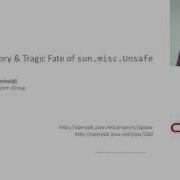 JVMLS 2015 The Secret History And Tragic Fate Of Sun Misc Unsafe