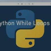 Python Lesson 6 While Loops