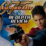 DIE ANOTHER DAY An In Depth Review