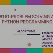 GE8151 Problem Solving And Python Programming Algorithms