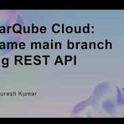 SonarQube Cloud переименование основной ветки с использованием REST API