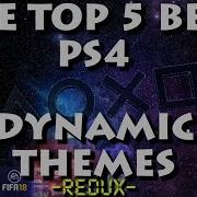 The Top 5 Best PS4 Dynamic Themes REDUX