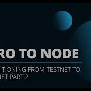 DEPRECATED Transitioning From Testnet To Mainnet Part 2 Zero To Node