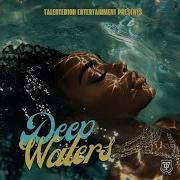 Deep Waters Feat August Rayne