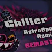 FNF Corruption Chiller RetroSpecter Remix REMASTER