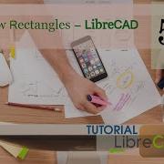 Drawing Rectangles LibreCAD