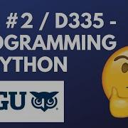 D335 Intro To Programming In Python Lab 2 Guide WGU