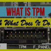 What Is TPM Trusted Platform Module And What Does It Do