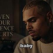 Chris Brown Even Your Silence Hurts